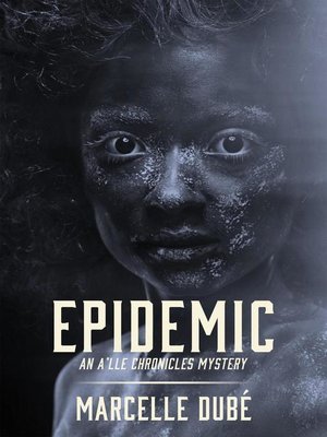 cover image of Epidemic--An A'lle Chronicles Mystery